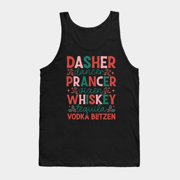 Dasher Dancer Prancer Vixen Whiskey Vodka Tequila Blitzen Tank Top by TooplesArt